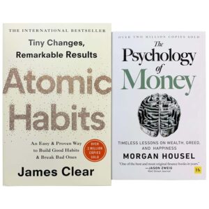 The Psychology of Money + Atomic Habits (Bundle Edition)